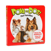 Poke-a-Dot: Pet Families Board Book G8